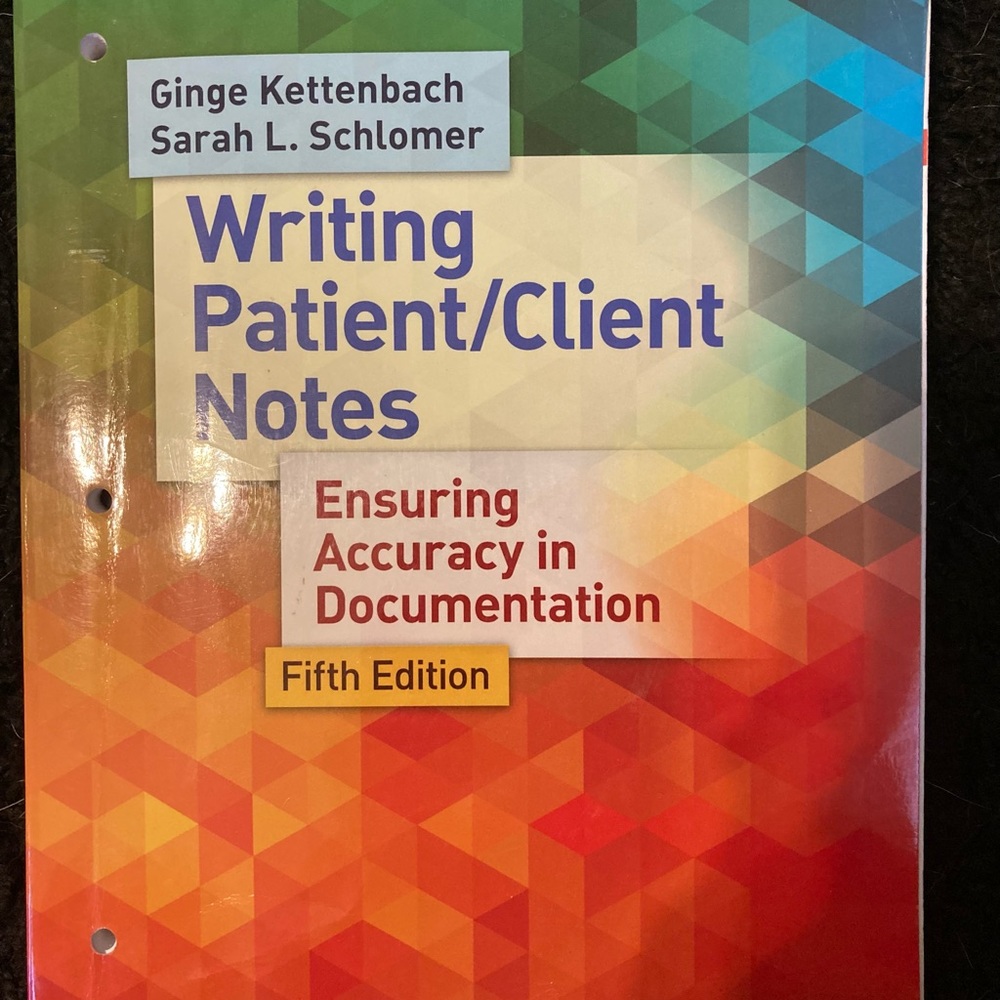 Writing Patient/Client Notes by Kettenbach and Schlomer. 5th edition